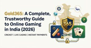 Gold365: A Complete, Trustworthy Guide to Online Gaming in India (2026)