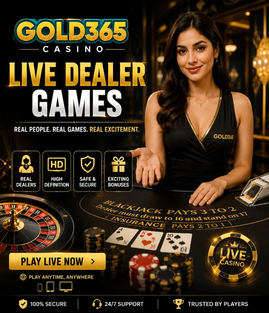 Gold365 Casino — Live Dealer Games